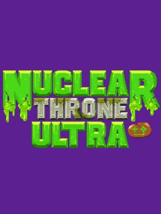 Обложка Nuclear Throne Ultra
