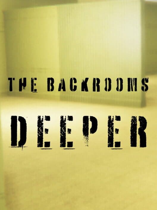 Обложка The Backrooms: Deeper