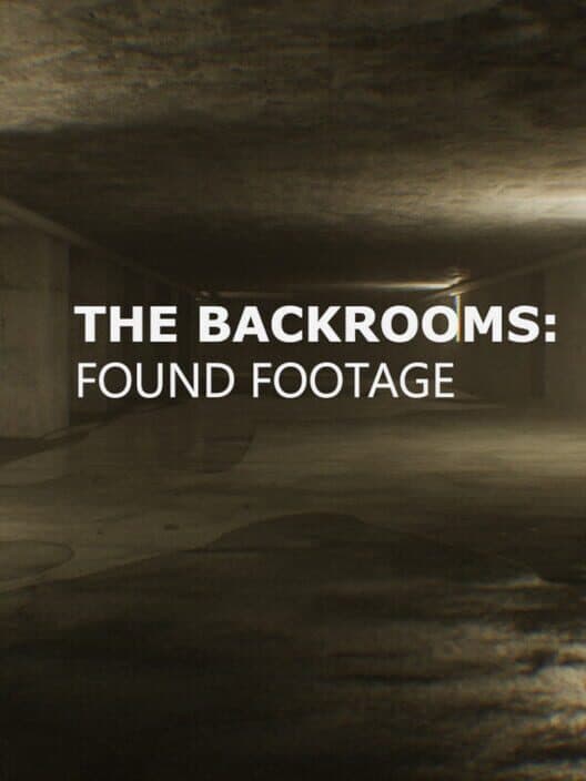 Обложка The Backrooms: Found Footage