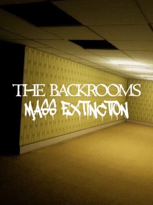 Обложка The Backrooms: Mass Extinction
