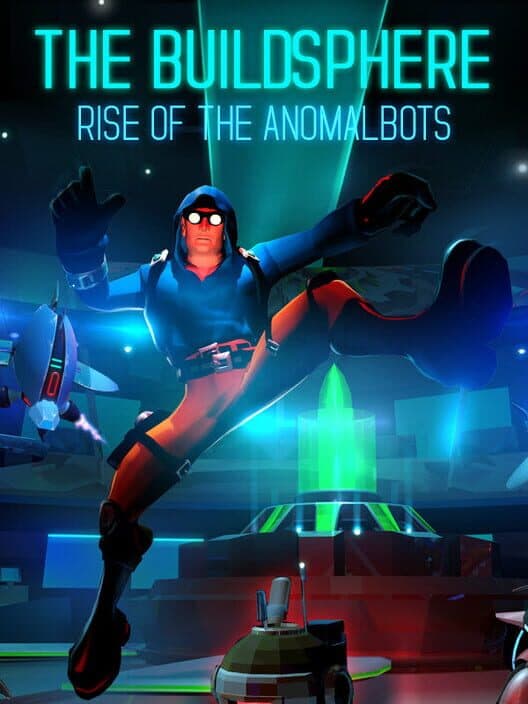Обложка The BuildSphere: Rise of the Anomalbots