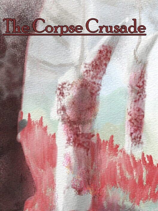 Обложка The Corpse Crusade
