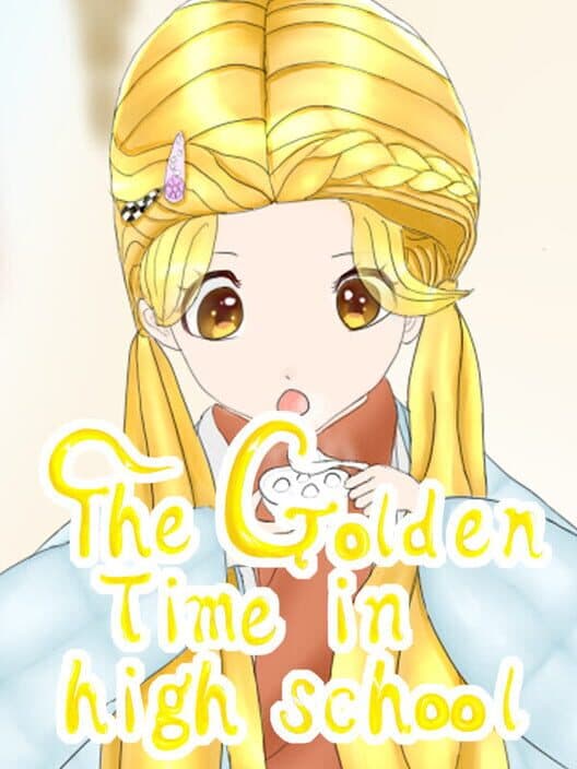 Обложка The Golden Time in High School