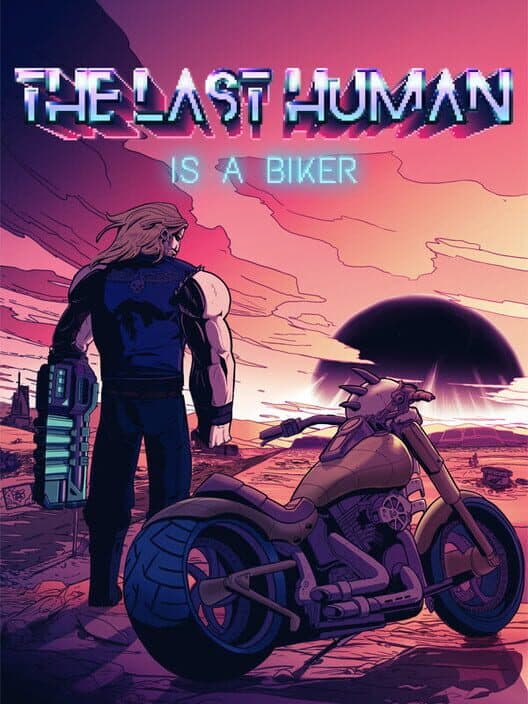 Обложка The Last Human is a Biker