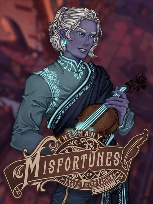 Обложка The Many Misfortunes of Kyran Pierre Cadenza the First