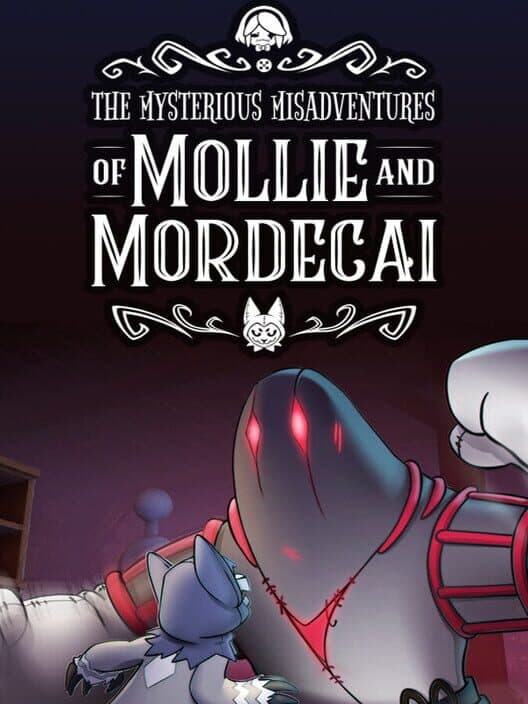 Обложка The Mysterious Misadventures of Mollie & Mordecai