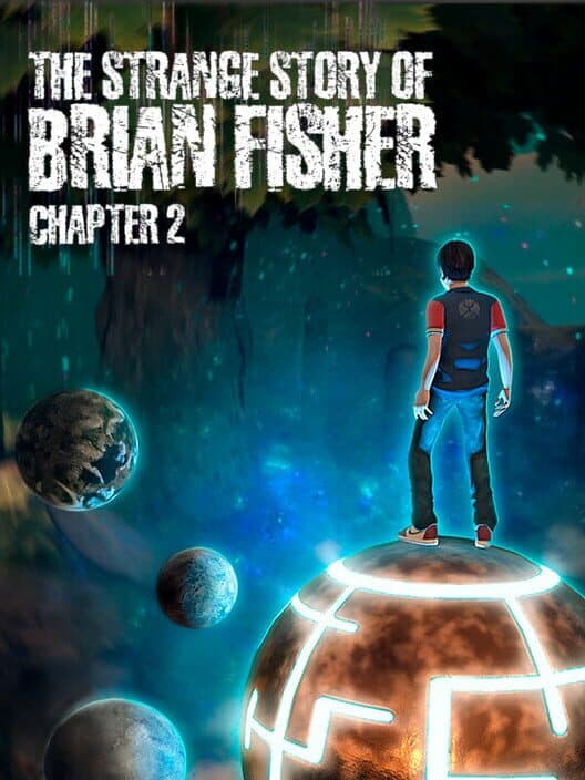 Обложка The Strange Story of Brian Fisher: Chapter 2