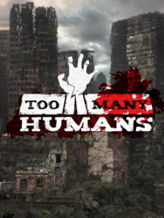Обложка Too Many Humans