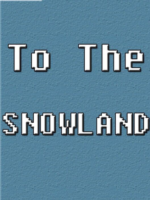 Обложка To the Snowland