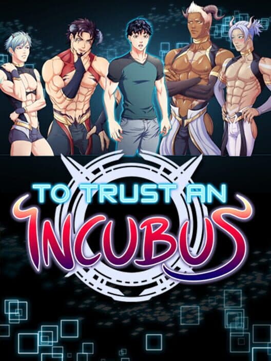 Обложка To Trust an Incubus