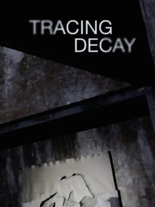 Обложка Tracing Decay