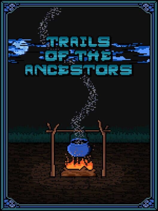 Обложка Trails of the Ancestors