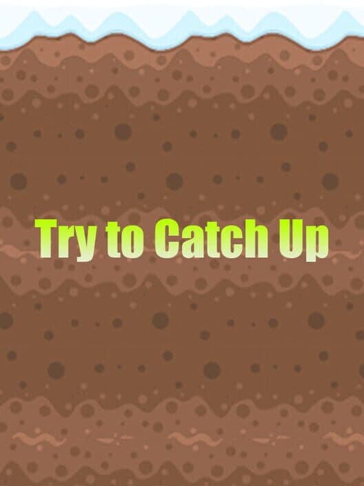 Обложка Try to Catch Up