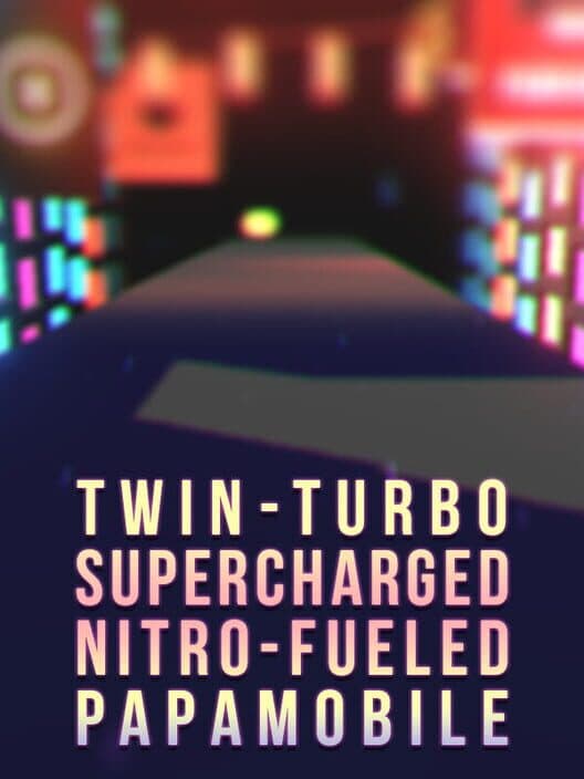 Обложка Twin-Turbo Supercharged Nitro-Fueled Papamobile