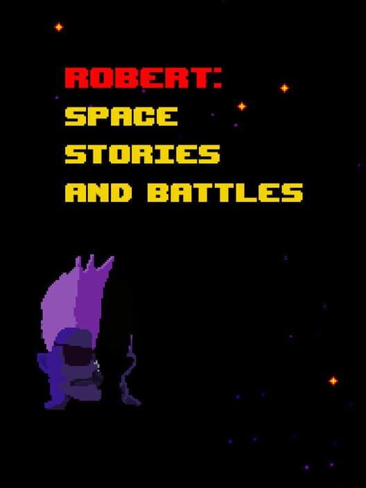 Обложка Robert: Space Stories and Battles