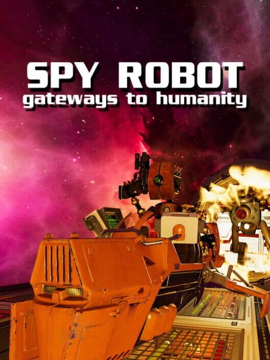 Обложка Spy Robot: Gateways to Humanity