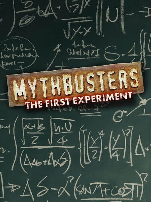 Обложка MythBusters: The First Experiment