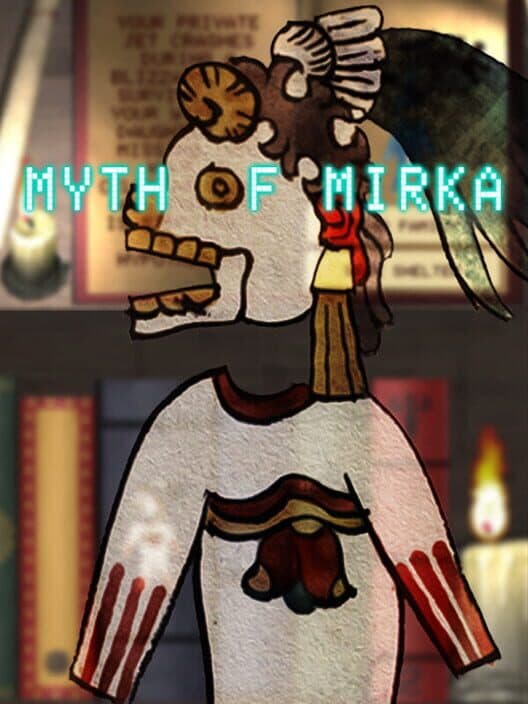 Обложка Myth of Mirka