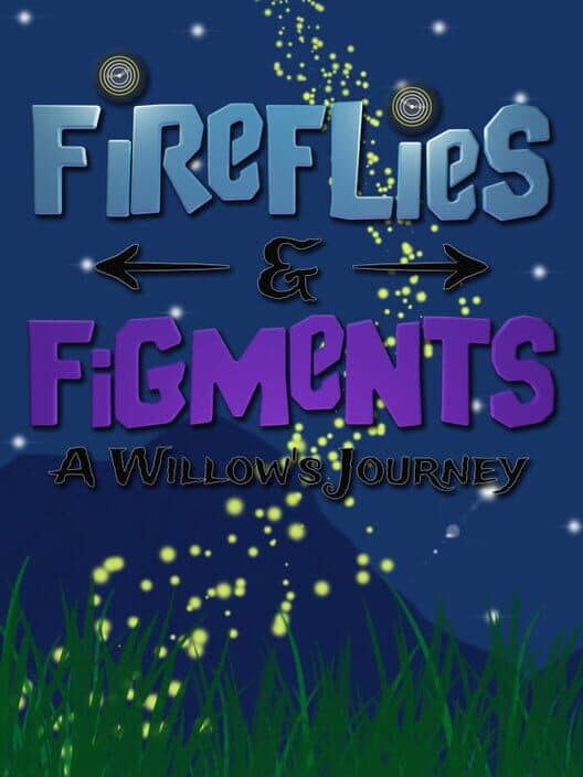 Обложка Fireflies & Figments: A Willow's Journey