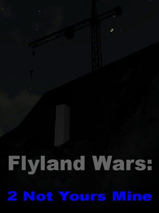 Обложка Flyland Wars: 2 Not Yours Mine