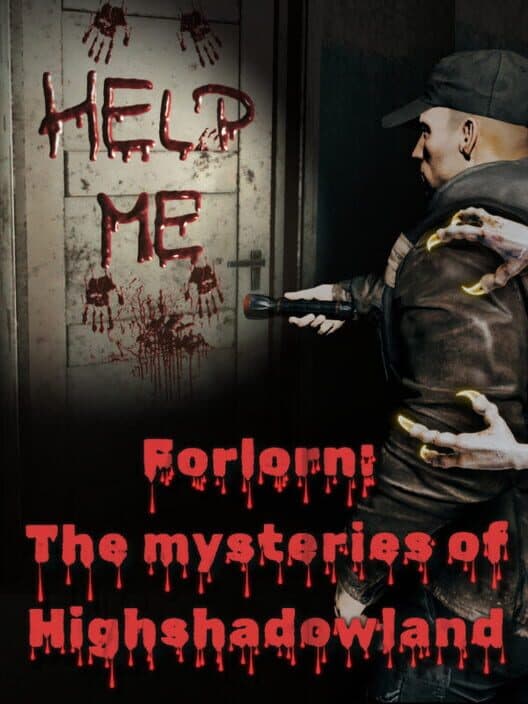 Обложка Forlorn: The mysteries of Highshadowland