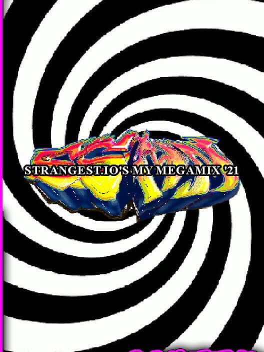 Обложка Strangest.io's My Megamix '21