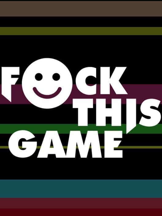 Обложка F*ck This Game