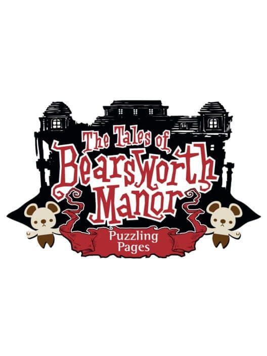 Обложка The Tales of Bearsworth Manor: Puzzling Pages