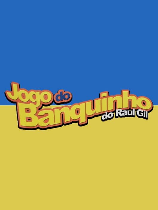 Обложка Jogo do Banquinho do Raul Gil