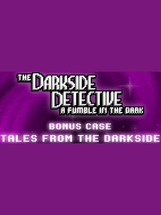 Обложка The Darkside Detective: A Fumble in the Dark - Tales of the Darkside