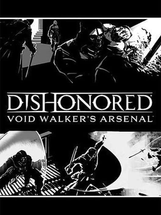 Обложка Dishonored: Void Walker Arsenal