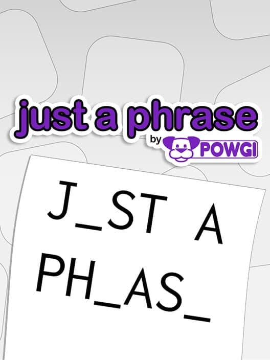 Обложка Just a Phrase by Powgi