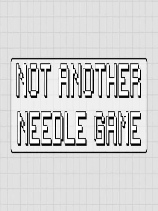 Обложка Not Another Needle Game
