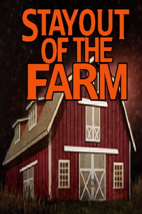 Обложка Stay Out of the Farm