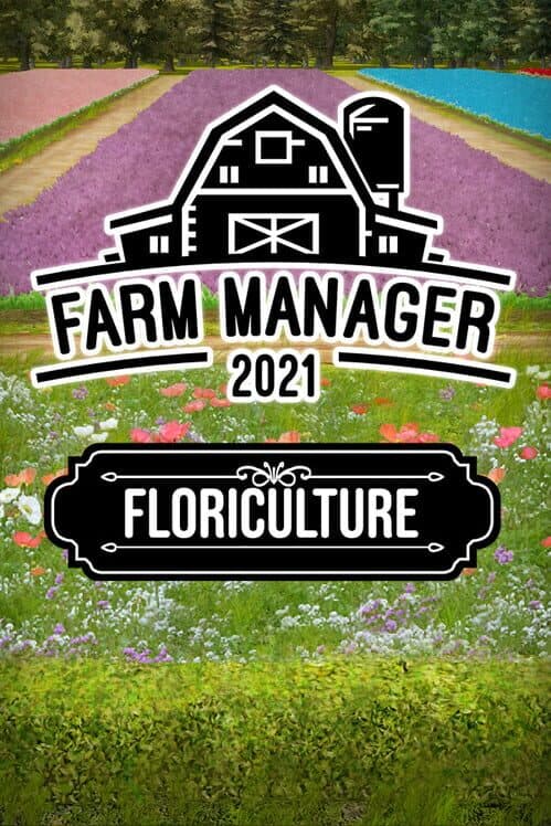 Обложка Farm Manager 2021: Floriculture