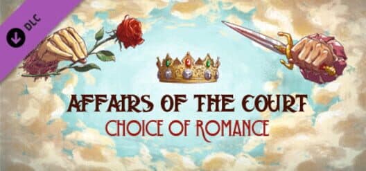 Обложка Affairs of the Court: Choice of Romance - Play as the Consort