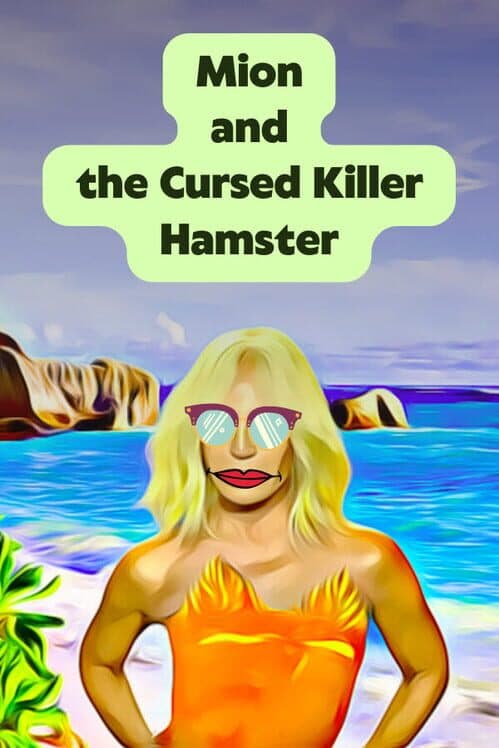 Обложка Mion and the Cursed Killer Hamster