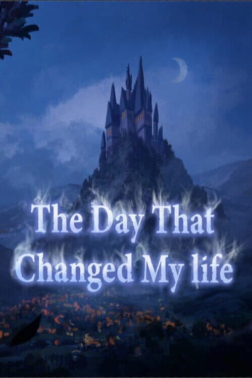 Обложка The Day That Changed My Life