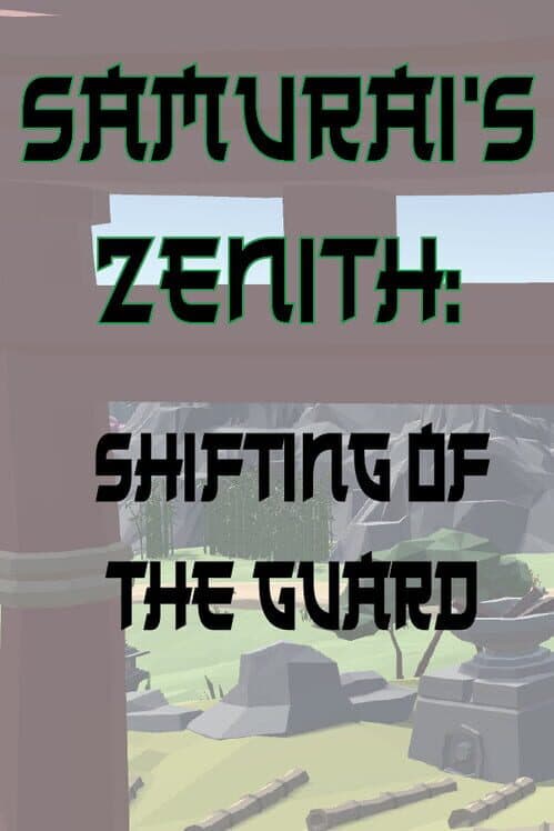 Обложка Samurai's Zenith: Shifting of the Guard