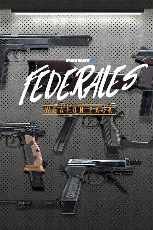 Обложка Payday 2: Federales Weapon Pack