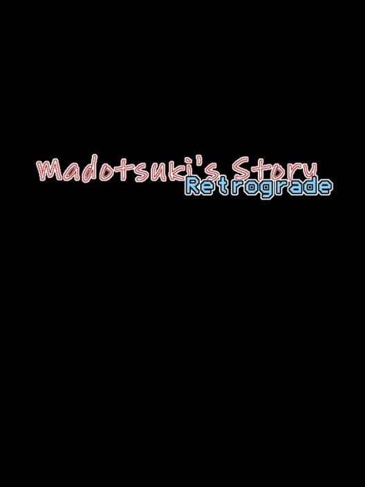Обложка Madotsuki's Story: Retrograde