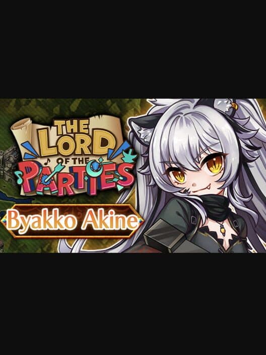 Обложка The Lord of the Parties: Byakko Akine
