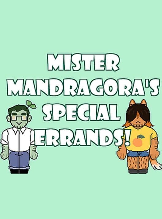 Обложка Mister Mandragora's Special Errands!