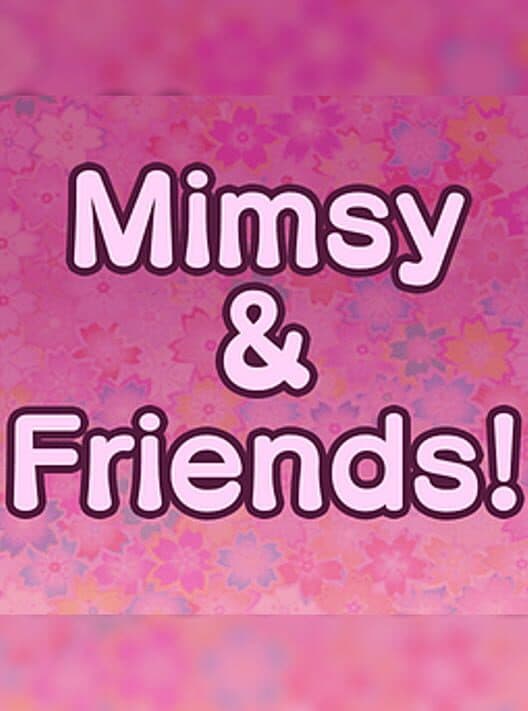 Обложка Mimsy & Friends!