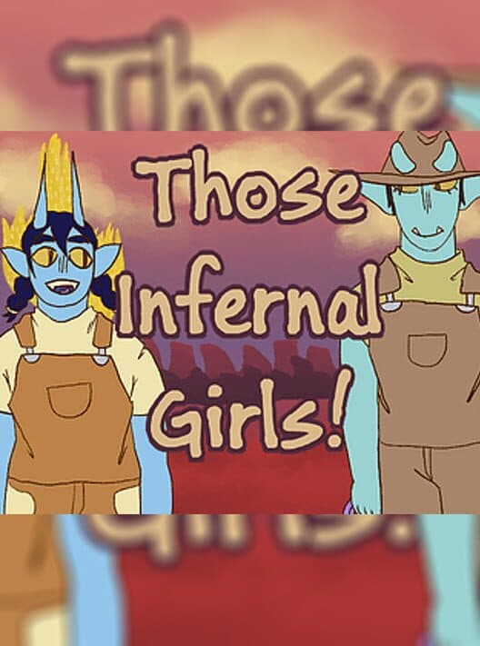 Обложка Those Infernal Girls!