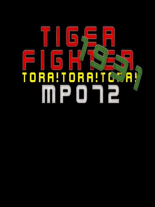 Обложка Tiger Fighter 1931: Tora!Tora!Tora! MP072