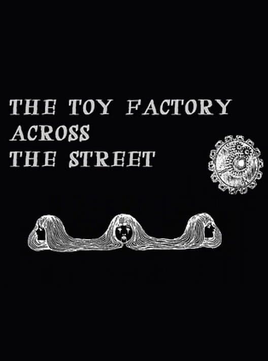 Обложка The Toy Factory Across the Street