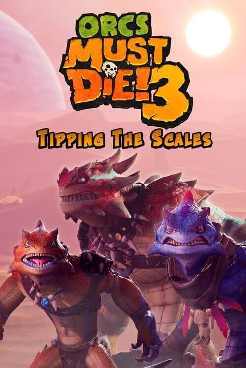 Обложка Orcs Must Die! 3: Tipping the Scales