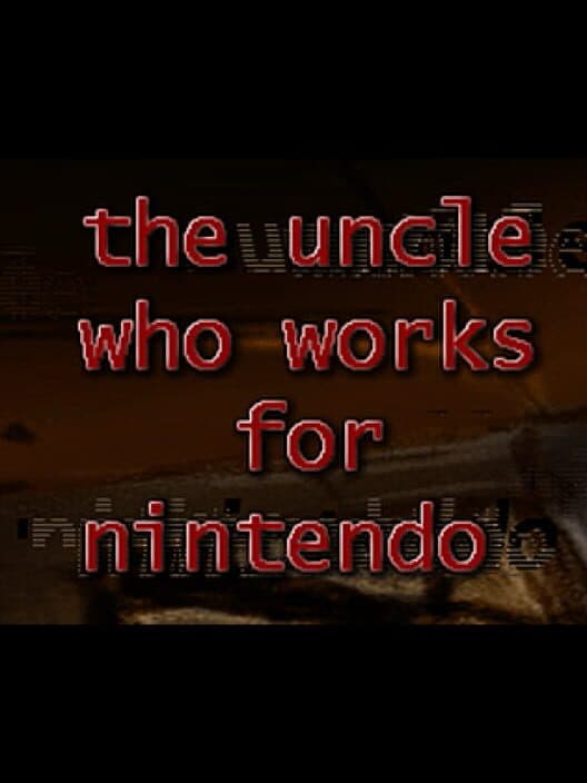 Обложка The Uncle Who Works for Nintendo