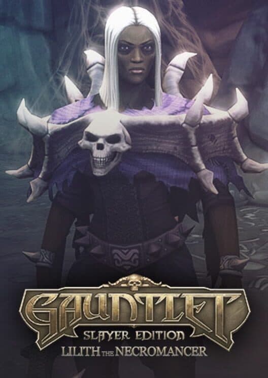 Обложка Gauntlet: Slayer Edition - Lilith the Necromancer Pack